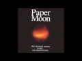 Paper Moon-Remember Me