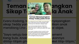 Teman Teddy Menyayangkan Sikap Teddy Pardiyana pada Anak Mendiang Lina Jubaedah