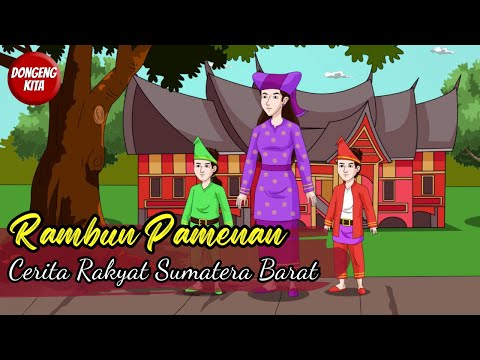 RAMBUN PAMENAN - Cerita Rakyat Sumatera Barat | Dongeng Kita