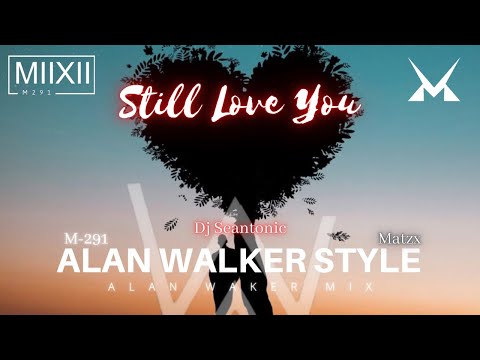 M-291, Matzx & DJ Seantonic - Still Love You