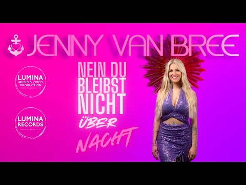 Jenny van Bree - Nein du bleibst nicht über Nacht (Offizielles Musikvideo)