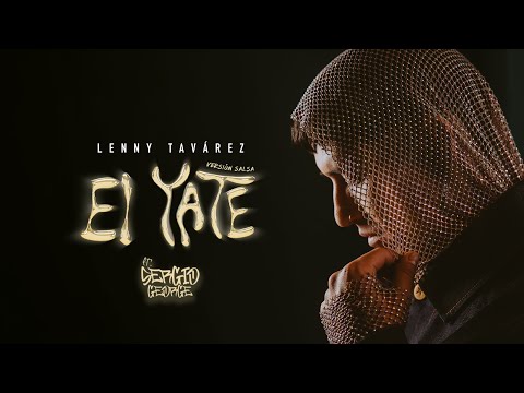Lenny Tavárez, Sergio George - El Yate (Salsa Version) (Official Video)