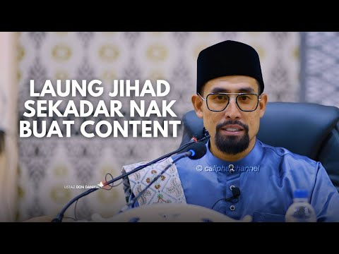 USTAZ DON - JIHAD SEKADAR NAK BUAT CONTENT