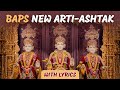 નવી આરતી તથા અષ્ટક BAPS MORNING ARTI ASHTAK WITH LYRICS 4K VIDEO 2023 