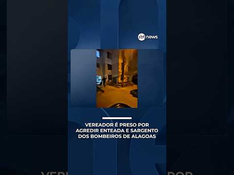 Vereador é preso por agredir enteada e sargento dos Bombeiros de Alagoas | #SBTNotícias
