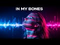 In My Bones LyraFizz Club Anthem