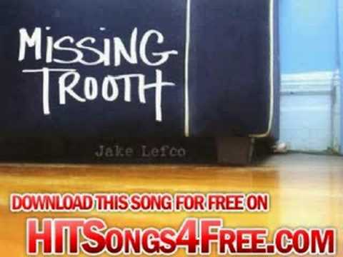 jake lefco - Deal With It - Missing Trooth