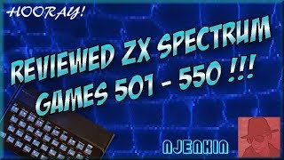 Reviewed ZX SPECTRUM GAMES - 501 to 550 !! - njenkin Retro Gaming Channel  :o)