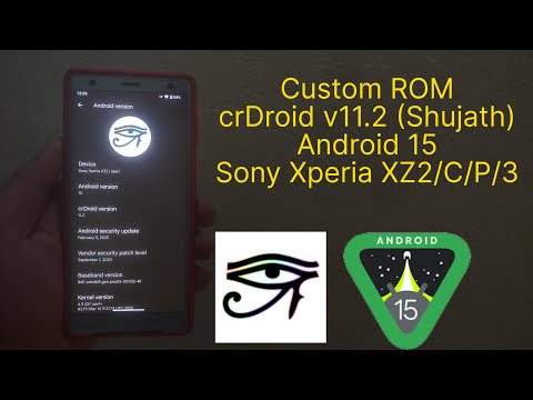 Custom ROM crDroid v11.2 Android 15 for Sony Xperia XZ2/C/P/XZ3 | Installation