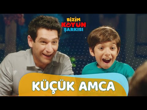 Küçük Amca | Bizim Köyün Şarkısı