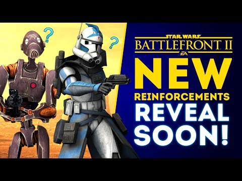 NEW REINFORCEMENTS REVEAL SOON! Anakin Skywalker Changes! - Star Wars Battlefront 2