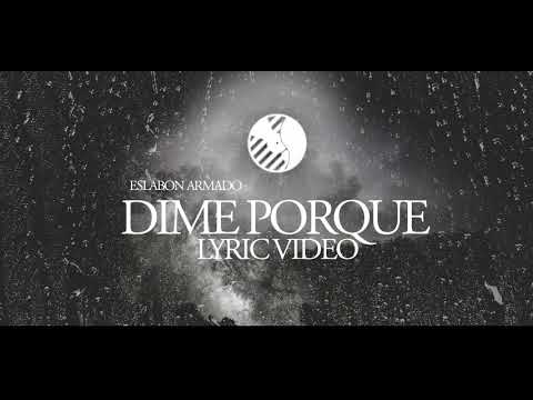 Dime Porque - Video Con Letras) - Eslabon Armado