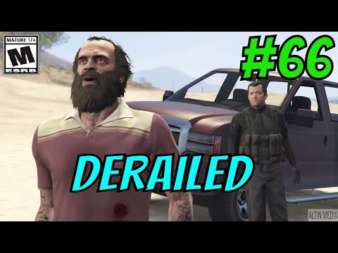 Grand Theft Auto 5 Gameplay Walkthrough Part 66 - Derailed