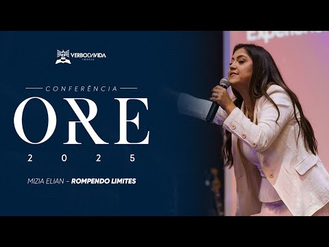 ORE 25 - Mizia Elian | ROMPENDO LIMITES