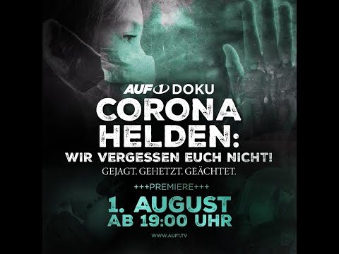 AUF1-Doku "Corona-Helden - Wir vergessen Euch nicht!“