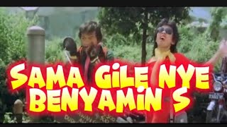 Download lagu SAMA GILANYA BENYAMIN S JADUL 1983 mp3 Download lagu SAMA GILANYA BENYAMIN S JADUL 1983 mp3