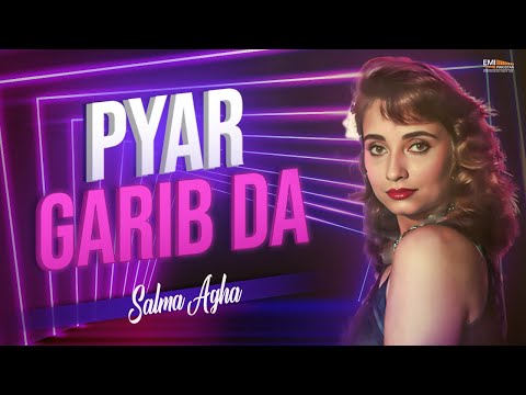 Pyar Garib Da | Salma Agha | @EMIPakistanOfficial