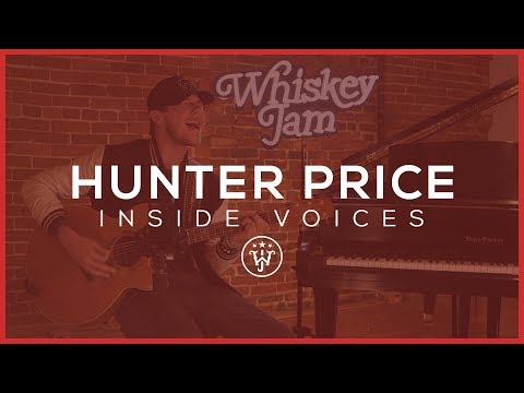 INSIDE VOICES: Hunter Price - "Left Behind"  |  Whiskey Jam