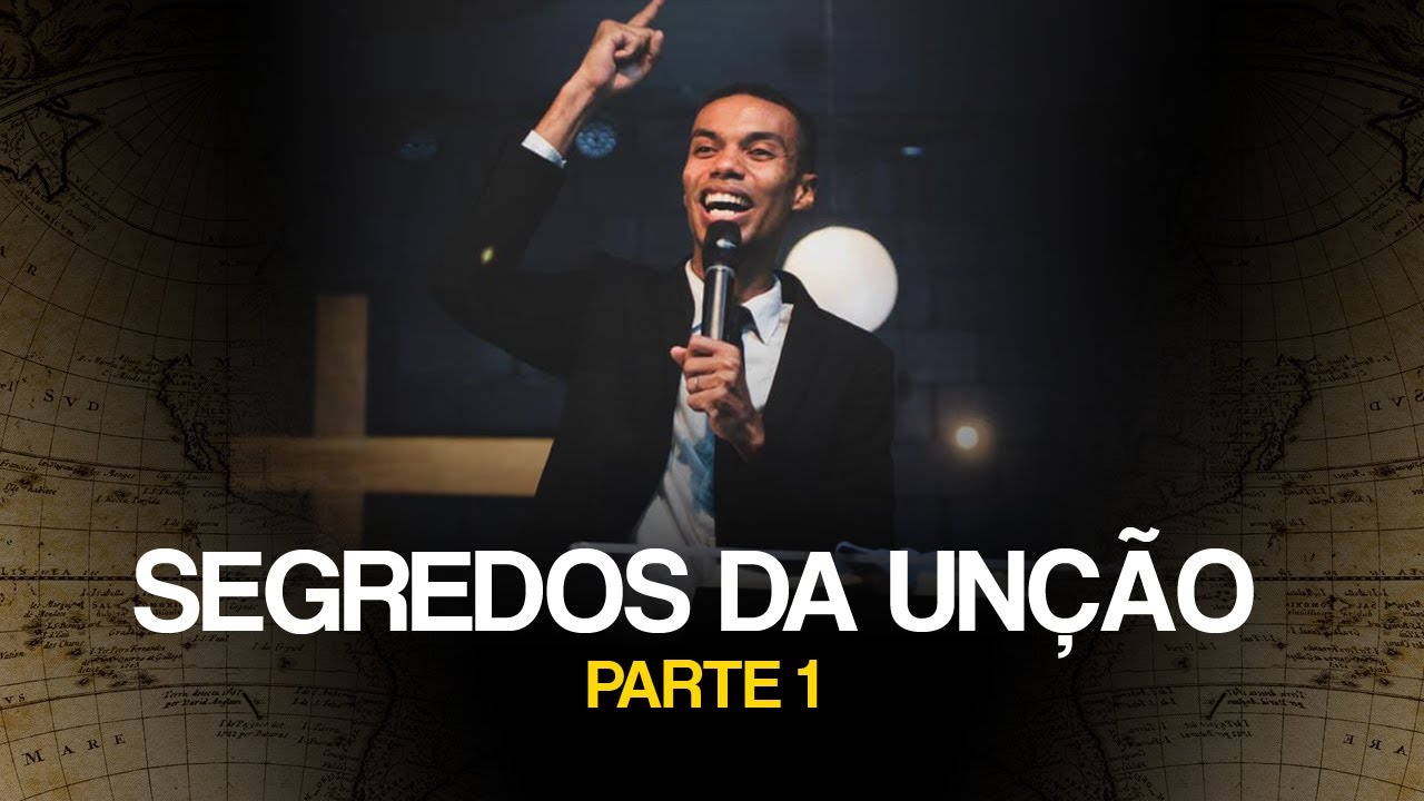 Segredos da Unção (Parte 1) - Jhonatan Carlos