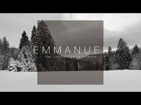 Timo Langner & Freunde – Emmanuel I feat. Anja Lehmann