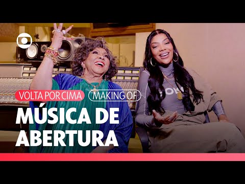 Alcione e Ludmilla cantam o tema de abertura da minha nova novela das 7! | Volta Por Cima | TV Globo