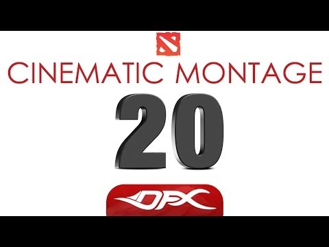DotA2 Cinematic Montage - Episode 20