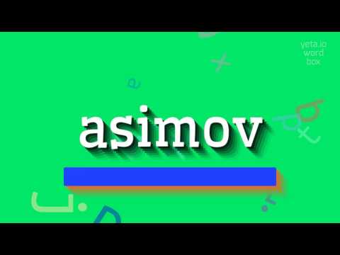 How to say "asimov"! (High Quality Voices)