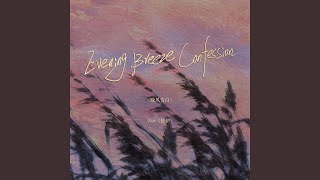 Download lagu Evening Breeze Confession（《晚风告白》英文版） mp3