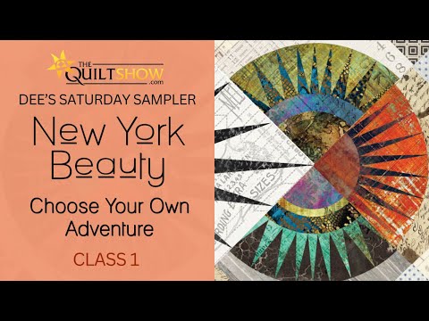 Dee's Saturday Sampler - NY Beauty Choose Your Own Adventure - Class 01