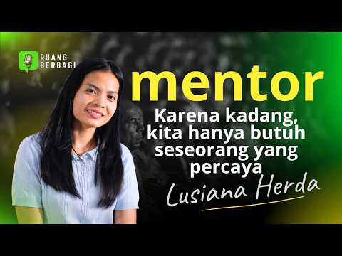 MENTOR – Sebaiknya Setiap Orang Memiliki Mentor