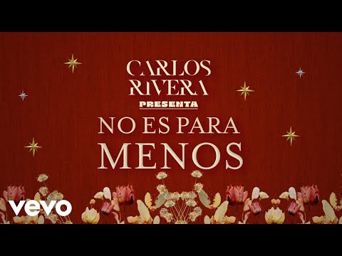 No Es Para Menos - Carlos Rivera