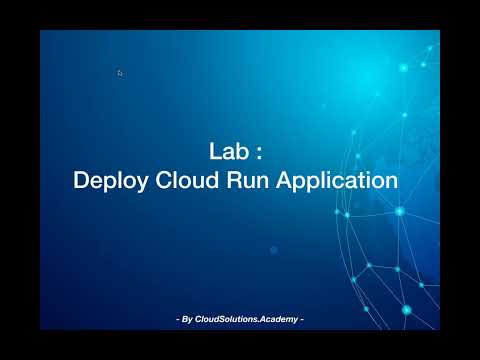 Google Cloud - Lab 13 - Create Cloud Run Application
