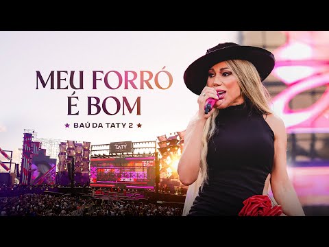 Taty Girl - Meu Forró é Bom (DVD Baú da Taty 2)