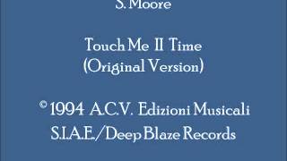 S. Moore - Touch Me II Time (Original Version - Piano)
