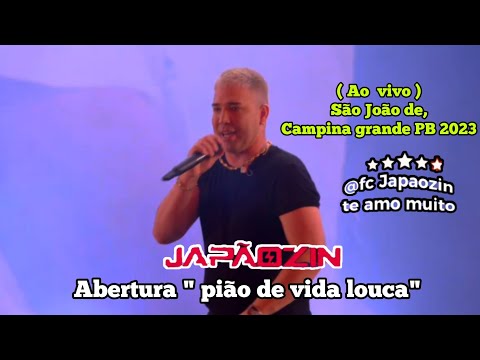 " Abertura " Pião de vida louca - Japãozin ( ao  vivo ) são João de campina grande PB 2023 ⚡🇯🇵