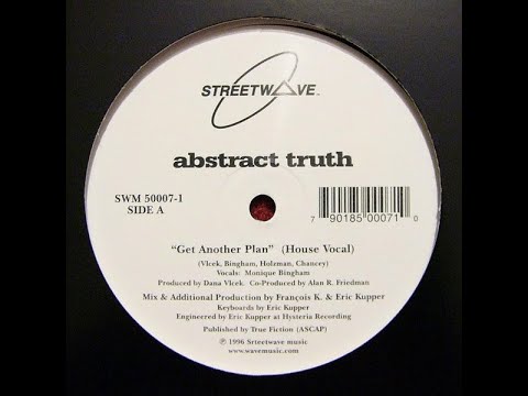 Abstract Truth - Get Another Plan (House Vocal)