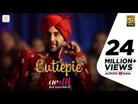 Cutiepie  - Ae Dil Hai Mushkil | Karan Johar | Ranbir | Anushka | Pritam | Pardeep I Nakash