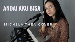 Download lagu ANDAI AKU BISA ( CHRISYE ) - MICHELA THEA COVER mp3