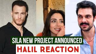 Sila Turkoglu New Project Announced !Halil Ibrahim Ceyhan Reaction