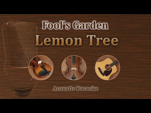 Lemon Tree - Fool&#39;s Garden (Acoustic Karaoke)
