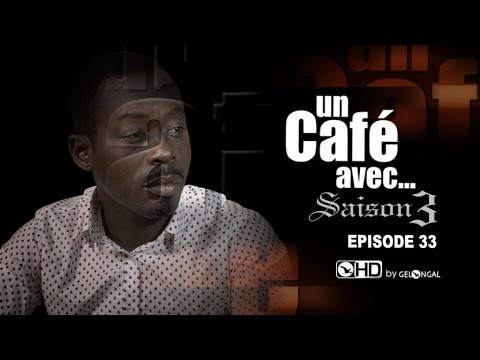 Un Café Avec...Saison3 - Episode N°33