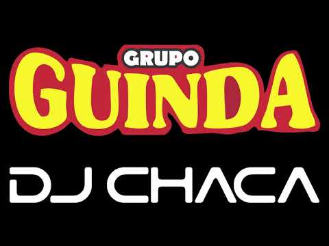 DJ CHACA - MIX GRUPO GUINDA