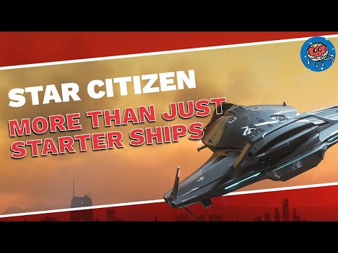 Star Citizen Starter Ship Guide | What Ship To Buy First & Why To Keep it!