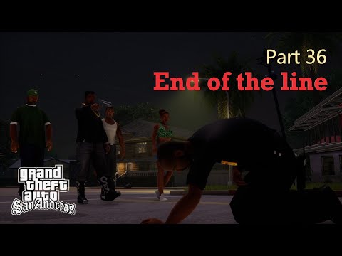 GTA San Andreas Definitive Edition Part 36 - End of the Line