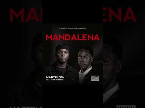 Martflow _Ft Cashfixer-Mandalena
