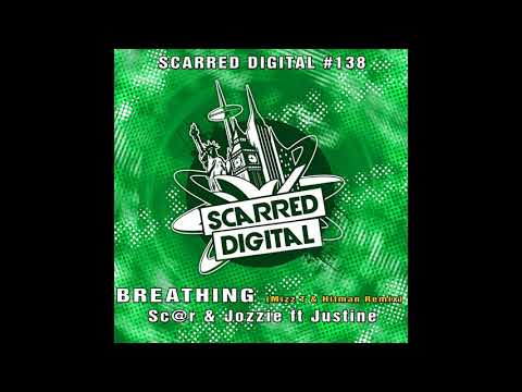 Sc@r, Jozzi, Justine - Breathing (Mizz T & Hitman Remix) [Scarred Digital]