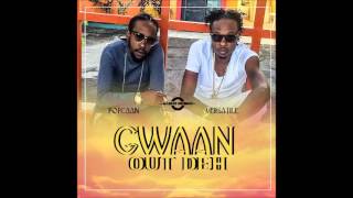 Popcaan &amp; Versatile - Gwaan Out Deh (11 Eleven Riddim) - January 2017