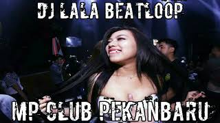 Download lagu DJ LALA BEATLOOP 21 OKTOBER 2018 MP CLUB PEKANBARU mp3 Download lagu DJ LALA BEATLOOP 21 OKTOBER 2018 MP CLUB PEKANBARU mp3