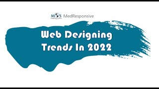 Web Designing Trends In 2022