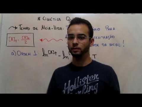 Química Geral II - Cinética - Parte 3